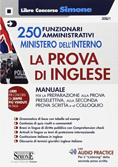 Immagine di 250 FUNZIONARI AMMINISTRATIVI. MINISTERO DELL`INTERNO. LA PROVA DI INGLESE. MANUALE PER LA PREPA...