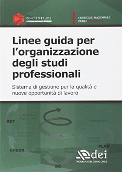 Immagine di LINEE GUIDA PER L`ORGANIZZAZIONE DEGLI STUDI PROFESSIONALI