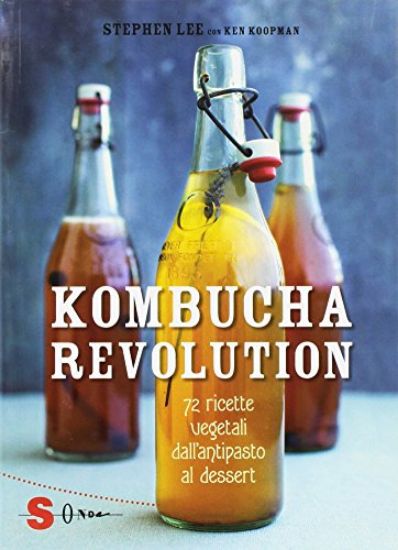 Immagine di KOMBUCHA REVOLUTION. 75 RICETTE VEGETALI DALL`ANTIPASTO AL DESSERT