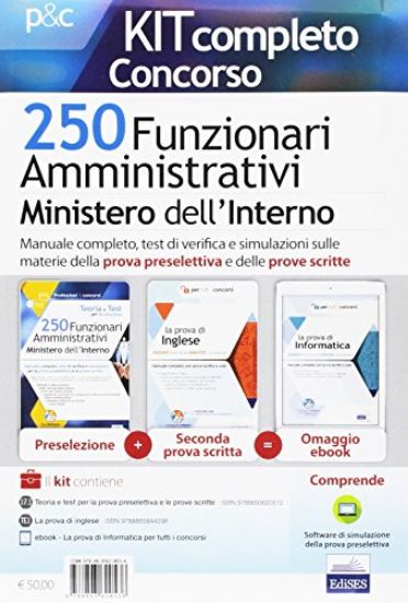 Immagine di CONCORSO 250 FUNZIONARI AMMINISTRATIVI NEL MINISTERO DELL`INTERNO. MANUALE COMPETO, TEST DI VERI...