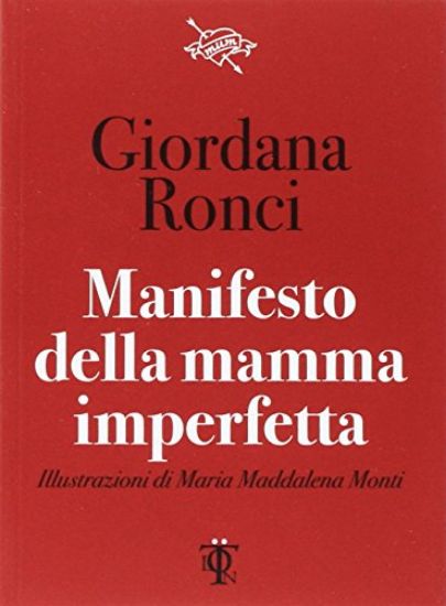 Immagine di MANIFESTO DELLA MAMMA IMPERFETTA