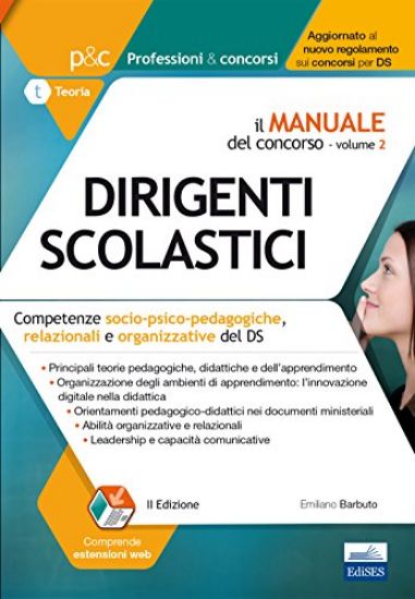 Immagine di MANUALE DEL CONCORSO PER DIRIGENTE SCOLASTICO. COMPETENZE SOCIO-PSICO-PEDAGOGICHE, RELAZIONALI E...