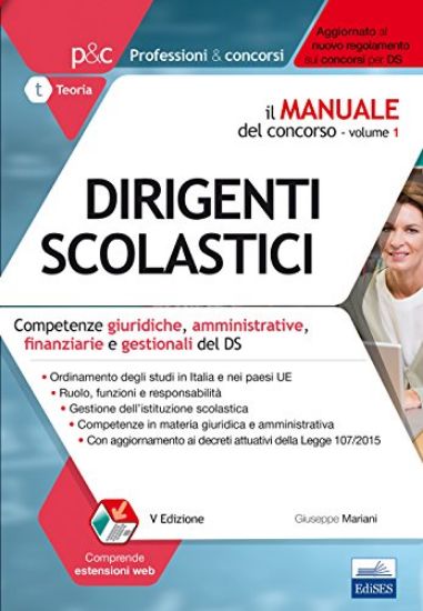 Immagine di MANUALE DEL CONCORSO PER DIRIGENTE SCOLASTICO (IL). VOL. 1: COMPETENZE GIURIDICHE, AMMINISTRATIV...