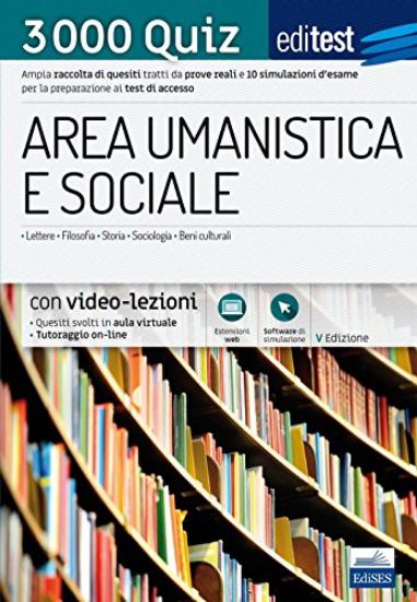 Immagine di EDITEST. AREA UMANISTICA E SOCIALE. 3000 QUIZ. AMPIA RACCOLTA DI QUESITI TRATTI DA PROVE REALI E 10