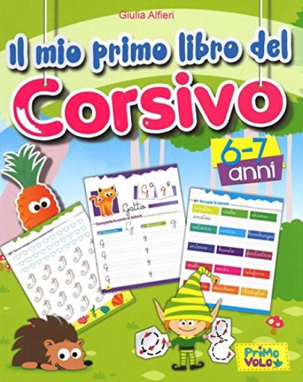 Immagine di MIO PRIMO LIBRO DEL CORSIVO. EDIZ. ILLUSTRATA (IL)