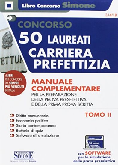 Immagine di CONCORSO 50 LAUREATI CARRIERA PREFETTIZIA. MANUALE COMPLEMENTARE TOMO 2