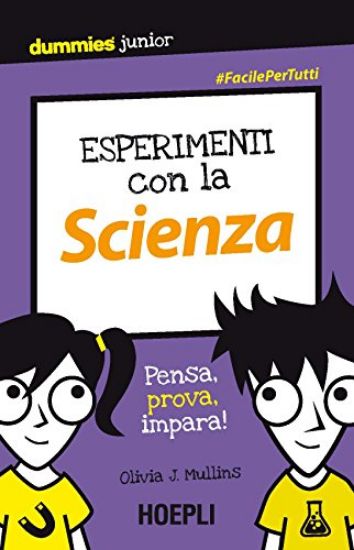 Immagine di ESPERIMENTI CON LA SCIENZA FOR DUMMIES