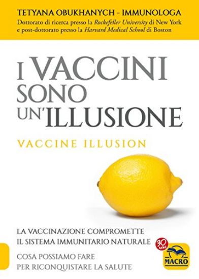 Immagine di VACCINI SONO UN`ILLUSIONE (I)