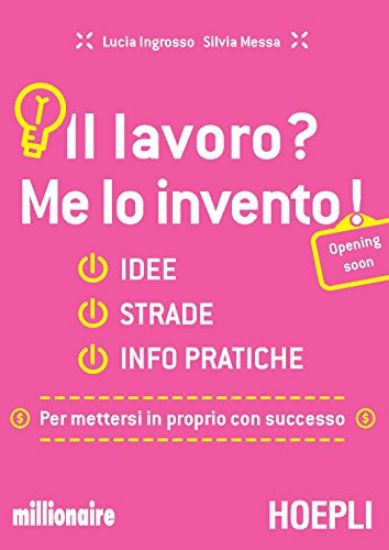 Immagine di LAVORO? ME LO INVENTO (IL)