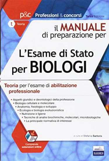 Immagine di MANUALE DI PREPARAZIONE PER L`ESAME DI STATO PER BIOLOGI. TEORIA PER L`ESAME DI ABILITAZIONE PROFE