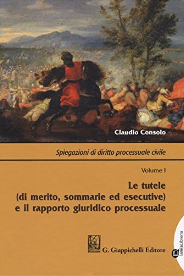 Immagine di SPIEGAZIONI DI DIRITTO PROCESSUALE CIVILE - VOL.1 TUTELE