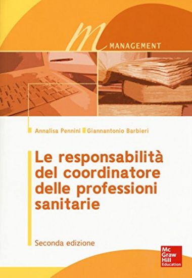 Immagine di RESPONSABILITA` DEL COORDINATORE DELLE PROFESSIONI SANITARIE (LE)