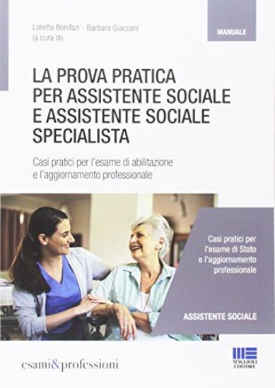 Immagine di PROVA PRATICA PER ASSISTENTE SOCIALE E ASSISTENTE SOCIALE SPECIALISTA (LA) MANUALE