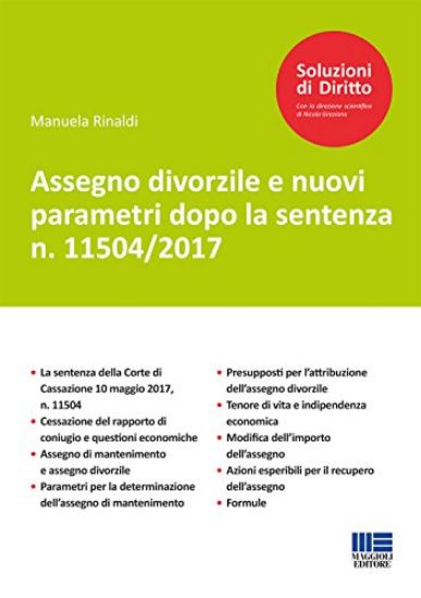 Immagine di ASSEGNO DIVORZILE E NUOVI PARAMETRI DOPO LA SENTENZA N. 11504/2017