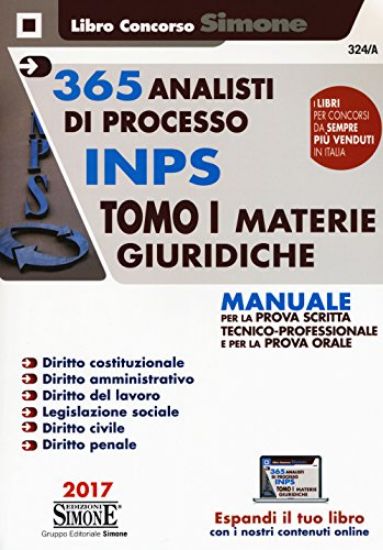 Immagine di 365 ANALISTI DI PROCESSO INPS - TOMO I MATERIE GIURIDICHE MANUALE PER LA PROVA SCRITTA