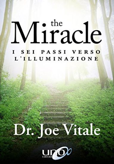 Immagine di MIRACLE. I SEI PASSI VERSO L`ILLUMINAZIONE (THE)