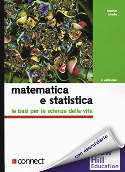 Immagine di MATEMATICA E STATISTICA. LE BASI PER LE SCIENZE DELLA VITA + CONNECT (BUNDLE). CON CONTENUTO DIG...