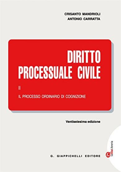 Immagine di DIRITTO PROCESSUALE CIVILE II - IL PROCESSO ORDINARIO DI COGNIZIONE