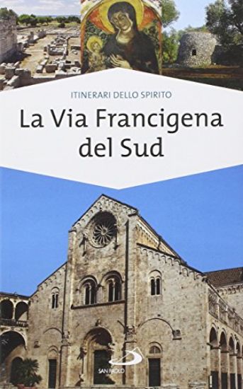 Immagine di VIA FRANCIGENA DEL SUD (LA)