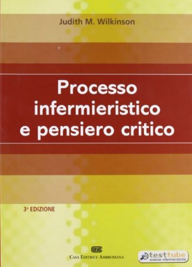 Immagine di PROCESSO INFERMIERISTICO E PENSIERO CRITICO