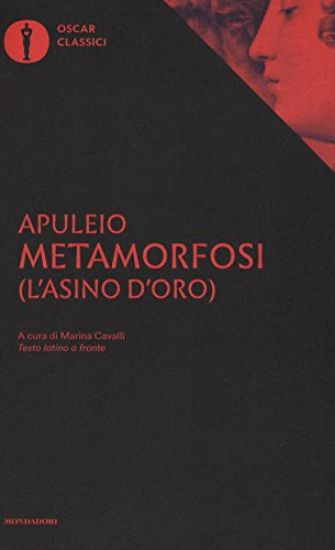 Immagine di METAMORFOSI (L`ASINO D`ORO). TESTO LATINO A FRONTE