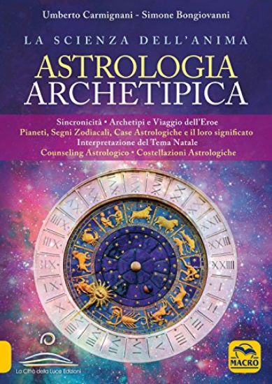 Immagine di ASTROLOGIA ARCHETIPICA. LA SCIENZA DELL`ANIMA