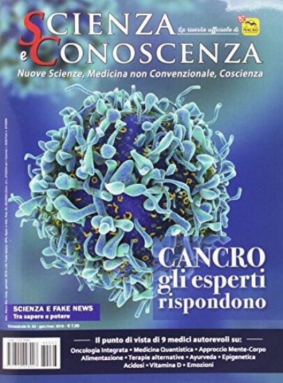 Immagine di SCIENZA E CONOSCENZA 63/2018 CANCRO GLI ESPERTI RISPONDONO