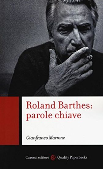 Immagine di ROLAND BARTHES: PAROLE CHIAVE