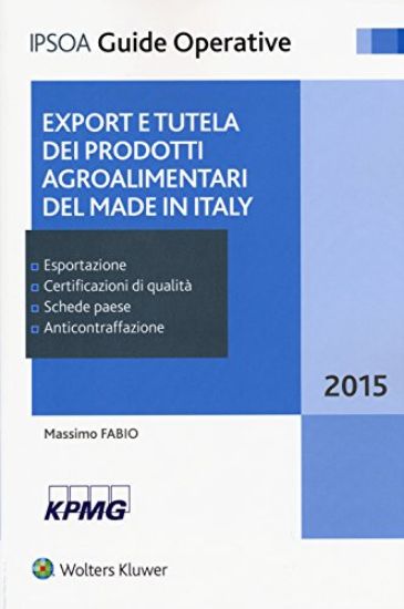 Immagine di EXPORT E TUTELA DEI PRODOTTI AGROALIMENTARI DEL MADE IN ITALY