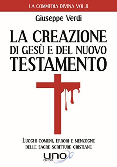 Immagine di LA CREAZIONE DI GESU` E DEL NUOVO TESTAMENTO