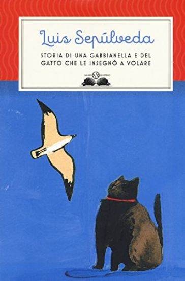 Immagine di STORIA DI UNA GABBIANELLA E DEL GATTO CHE LE INSEGNO` A VOLARE