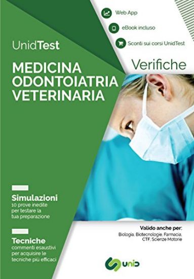 Immagine di UNIDTEST. MEDICINA ODONTOIATRIA VETERINARIA. VERIFICHE. SIMULAZIONI. TECNICHE