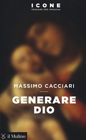 Immagine di GENERARE DIO