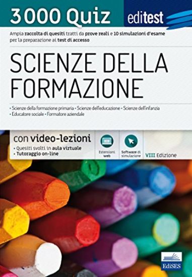 Immagine di EDITEST. SCIENZE DELLA FORMAZIONE. 3000 QUIZ. AMPIA RACCOLTA DI QUESITI TRATTI DA PROVE REALI E ...