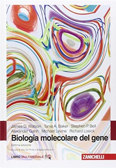 Immagine di BIOLOGIA MOLECOLARE DEL GENE. CON CONTENUTO DIGITALE