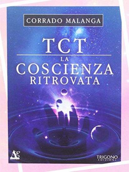 Immagine di TCT E LA CONOSCENZA RITROVATA