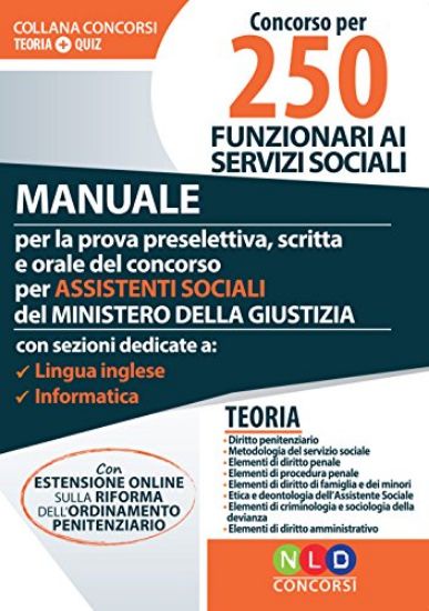 Immagine di CONCORSO PER 250 FUNZIONARI AI SERVIZI SOCIALI. MANUALE PROVA PRESELETTIVA MINISTERO GIUSTIZIA