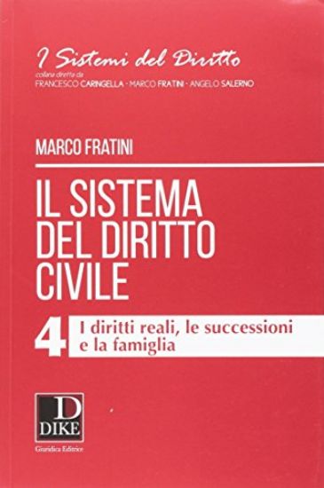 Immagine di SISTEMA DEL DIRITTO CIVILE VOL.3 (IL) - I DIRITTI REALI, LE SUCCESSIONI E LA FAMIGLIA - VOLUME 4