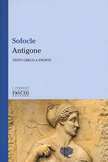 Immagine di ANTIGONE. TESTO GRECO A FRONTE