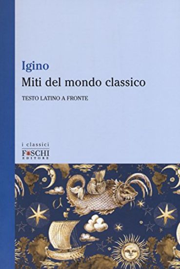 Immagine di MITI DEL MONDO CLASSICO. TESTO LATINO A FRONTE