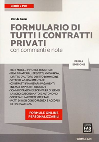 Immagine di FORMULARIO DI TUTTI I CONTRATTI PRIVATI CON COMMENTI E NOTE