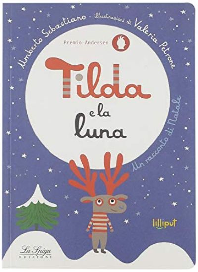 Immagine di TILDA E LA LUNA. EDIZ. ILLUSTRATA