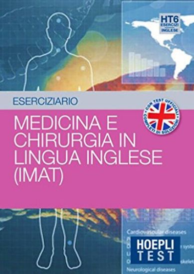 Immagine di HOEPLI TEST. ESERCIZI DI MEDICINA E CHIRURGIA IN LINGUA INGLESE (IMAT)