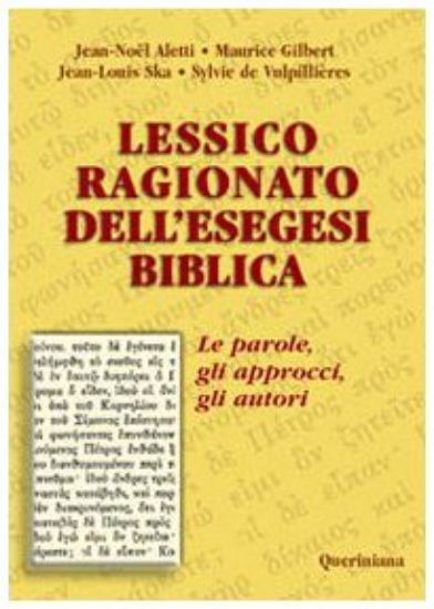 Immagine di LESSICO RAGIONATO DELL`ESEGESI BIBLICA. LE PAROLE, GLI APPROCCI, GLI AUTORI