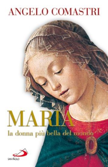 Immagine di MARIA LA DONNA PIU` BELLA...