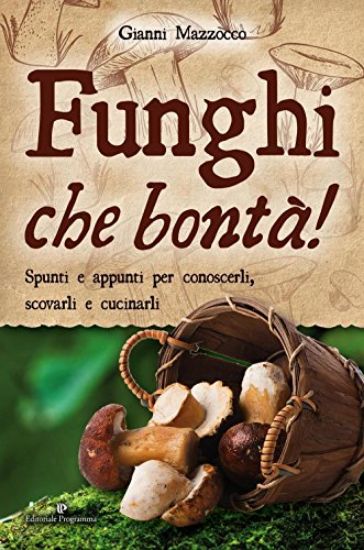 Immagine di FUNGHI CHE BONTA`