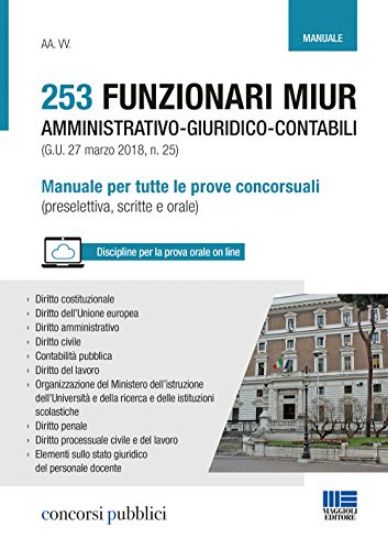 Immagine di 253 FUNZIONARI MIUR AMMINISTRATIVO GIURIDICO CONTABILI. MANUALE PER TUTTE LE PROVE