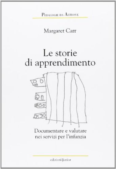 Immagine di STORIE DI APPRENDIMENTO. DOCUMENTARE E VALUTARE NEI SER