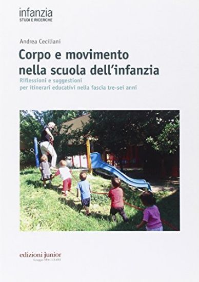 Immagine di CORPO E MOVIMENTO NELLA SCUOLA DELL`INFANZIA