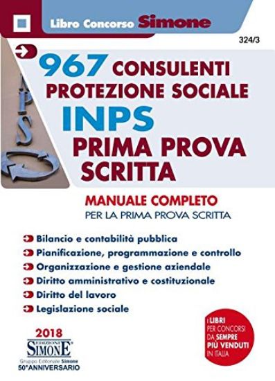 Immagine di 967 CONSULENTI PROTEZIONE SOCIALE INPS. PRIMA PROVA SCRITTA. MANUALE COMPLETO.